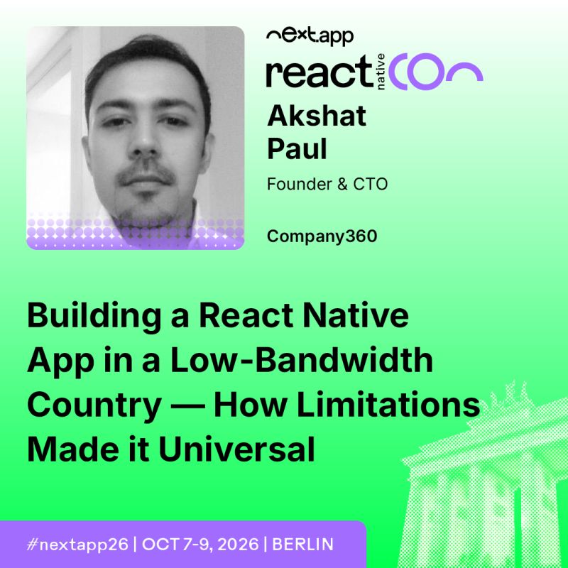 Akshat Paul, Speaker at nextapp devCon Berlin 2026 reactCon: Building a React Native App in a Low-Bandwidth Country